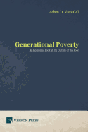 Generational Poverty: An Economic Look at the Culture of the Poor