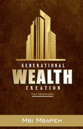 Generational Wealth Creation: Your Masterplan !