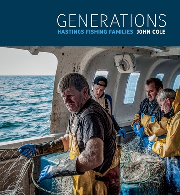 Generations: Hastings Fishing Families - Cole, John