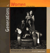 Generations of Women: In Their Own Words - Cook, Mariana (Photographer), and Chronicle Books, and Kincaid, Jamaica (Introduction by)