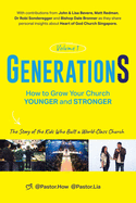 GenerationS Volume 1: How to Grow Your Church Younger and Stronger. The Story of the Kids Who Built a World-Class Church: The Story of the Kids who Built a World-Class Church