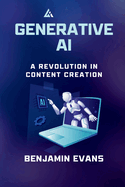 Generative AI: A Revolution in Content Creation