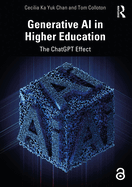 Generative AI in Higher Education: The ChatGPT Effect