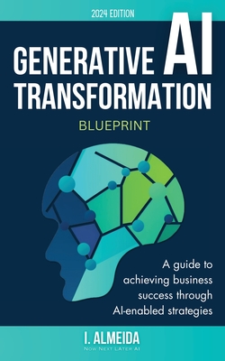 Generative AI Transformation Blueprint - Almeida, I