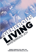 Generous Living: Mysterious Joy