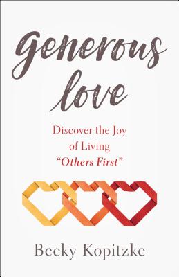 Generous Love - Kopitzke, Becky (Preface by)