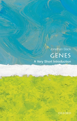 Genes: A Very Short Introduction - Slack, Jonathan