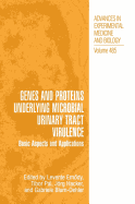 Genes and Proteins Underlying Microbial Urinary Tract Virulence: Basic Aspects and Applications