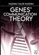 Genes' Communication Theory: How the genes can communicate with each other?