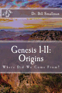 Genesis 1-11: Origins: Where Did We Come From?