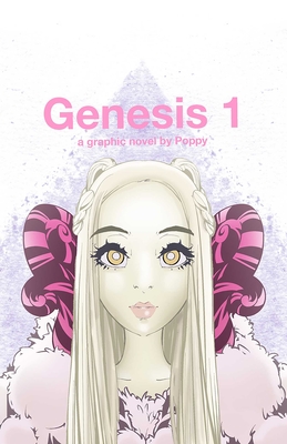 Genesis 1:: A Graphic Novel by Poppy - Poppy (Performed by), and Cady, Ryan, and McGinty, Ian