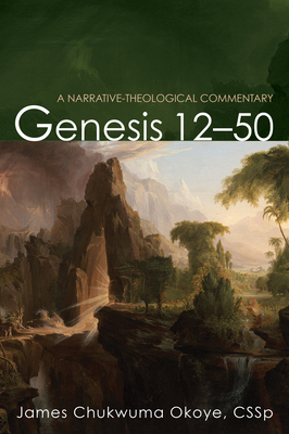 Genesis 12-50 - Okoye, James Chukwuma