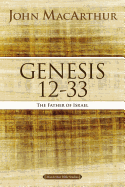 Genesis 12 to 33: The Father of Israel