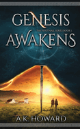 Genesis Awakens: An Action Adventure Fantasy with Historical Elements