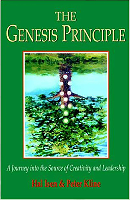 Genesis Principle: A Journey Into the Source of Creativity and Leader - Kline, Peter, and Isen, Hal