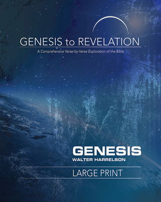 Genesis to Revelation: Genesis Participant Book: A Comprehensive Verse-By-Verse Exploration of the Bible - Harrelson, Walter