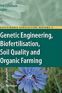 Genetic Engineering, Biofertilisation, Soil Quality and Organic Farming