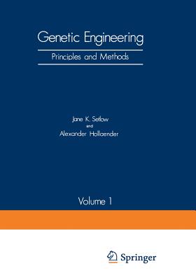 Genetic Engineering: Principles and Methods Volume 1 - Setlow, Jane K., and Hollaender, Alexander