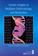 Genetic Insights in Paediatric Endocrinology and Metabolism