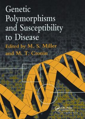 Genetic Polymorphisms and Susceptibility to Disease - Miller, Mark Steven (Editor), and Cronin, Maureen (Editor)