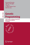 Genetic Programming: 16th European Conference, Eurogp 2013, Vienna, Austria, April 3-5, 2013, Proceedings