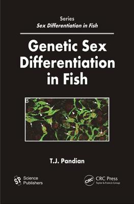 Genetic Sex Differentiation in Fish - Pandian, T J