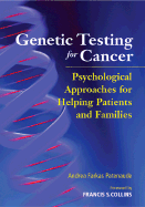 Genetic Testing for Cancer: Psychological Approaches for Helping Patients and Families