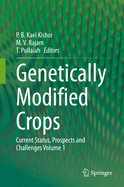 Genetically Modified Crops: Current Status, Prospects and Challenges Volume 1