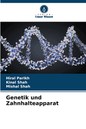 Genetik und Zahnhalteapparat