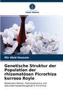 Genetische Struktur der Population der rhizomat÷sen Picrorhiza kurrooa Royle