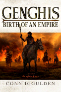 Genghis: Birth of an Empire - Iggulden, Conn