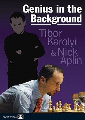 Genius in the Background - Karolyi, Tibor, and Aplin, Nick