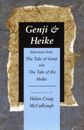 Genji & Heike: Selections from the Tale of Genji and the Tale of the Heike