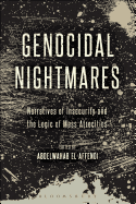 Genocidal Nightmares: Narratives of Insecurity and the Logic of Mass Atrocities