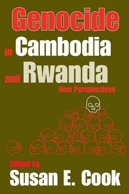 Genocide in Cambodia and Rwanda: New Perspectives - Cook, Susan E.