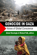 Genocide in Gaza: Voices of Global Conscience