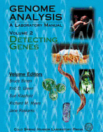 Genome Analysis: A Laboratory Manual, Volume 2: Detecting Genes - Klapholz, Sue (Editor), and Birren, Bruce (Editor), and Green, Eric D (Editor)