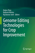 Genome Editing Technologies for Crop Improvement