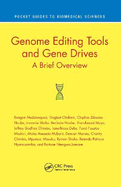 Genome Editing Tools and Gene Drives: A Brief Overview
