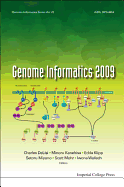 Genome Informatics 2009: Genome Informatics Series Vol. 22 - Proceedings of the 9th Annual International Workshop on Bioinformatics and Systems Biology (Ibsb 2009)