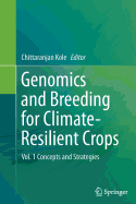 Genomics and Breeding for Climate-Resilient Crops: Vol. 1 Concepts and Strategies