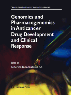 Genomics and Pharmacogenomics in Anticancer Drug Development and Clinical Response - Innocenti, Federico (Editor)