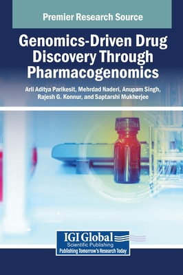 Genomics-Driven Drug Discovery Through Pharmacogenomics - Parikesit, Arli Aditya (Editor), and Naderi, Mehrdad (Editor), and Singh, Anupam (Editor)