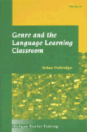 Genre and the Language Learning Classroom