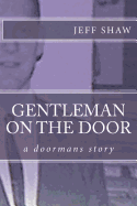 Gentleman on the Door: A Doormans Story