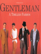 Gentlemen: A Timeless Fashion