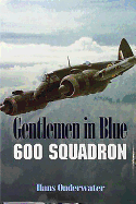 Gentlemen in Blue: 600 Squadron