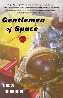 Gentlemen of Space - Sher, Ira