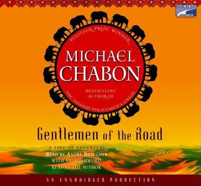 Gentlemen of the Road - Chabon, Michael, and Braugher, Andre (Read by)