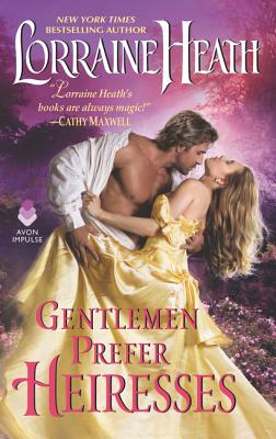 Gentlemen Prefer Heiresses - Heath, Lorraine